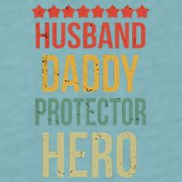 Husband Daddy Protector Hero Sueded Cloud Jersey T-Shirt