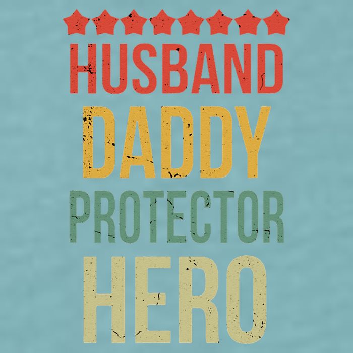 Husband Daddy Protector Hero Sueded Cloud Jersey T-Shirt