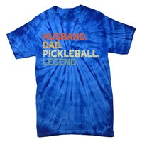 Husband Dad Pickleball Legend Vintage Pickleball Father Funny Gift Tie-Dye T-Shirt