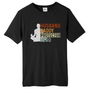 Husband Daddy Protector Hero Fathers Day Yoga Dad Grandpa Gift Tall Fusion ChromaSoft Performance T-Shirt