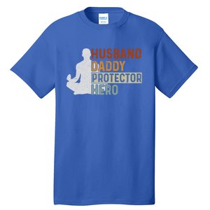 Husband Daddy Protector Hero Fathers Day Yoga Dad Grandpa Gift Tall T-Shirt