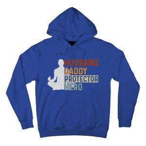 Husband Daddy Protector Hero Fathers Day Yoga Dad Grandpa Gift Tall Hoodie