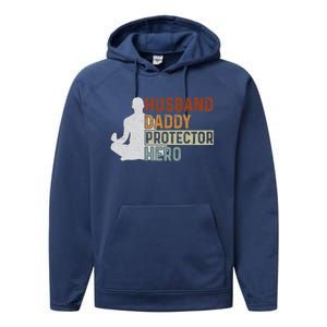 Husband Daddy Protector Hero Fathers Day Yoga Dad Grandpa Gift Performance Fleece Hoodie