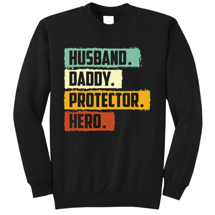 Husband Daddy Protector Hero Sweatshirt