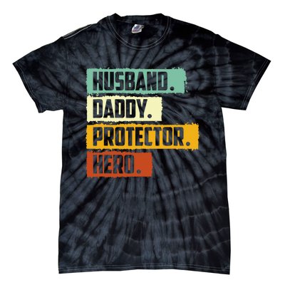 Husband Daddy Protector Hero Tie-Dye T-Shirt