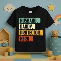 Husband Daddy Protector Hero Toddler T-Shirt