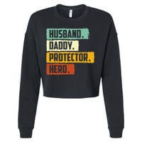 Husband Daddy Protector Hero Cropped Pullover Crew