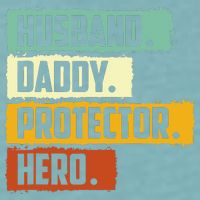 Husband Daddy Protector Hero Sueded Cloud Jersey T-Shirt