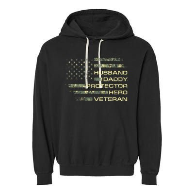Husband Daddy Protector Hero Veteran Usa Flag Camouflage Dad Garment-Dyed Fleece Hoodie