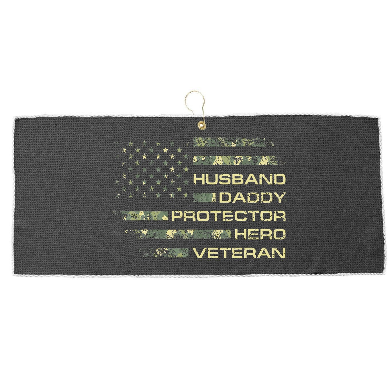 Husband Daddy Protector Hero Veteran Usa Flag Camouflage Dad Large Microfiber Waffle Golf Towel