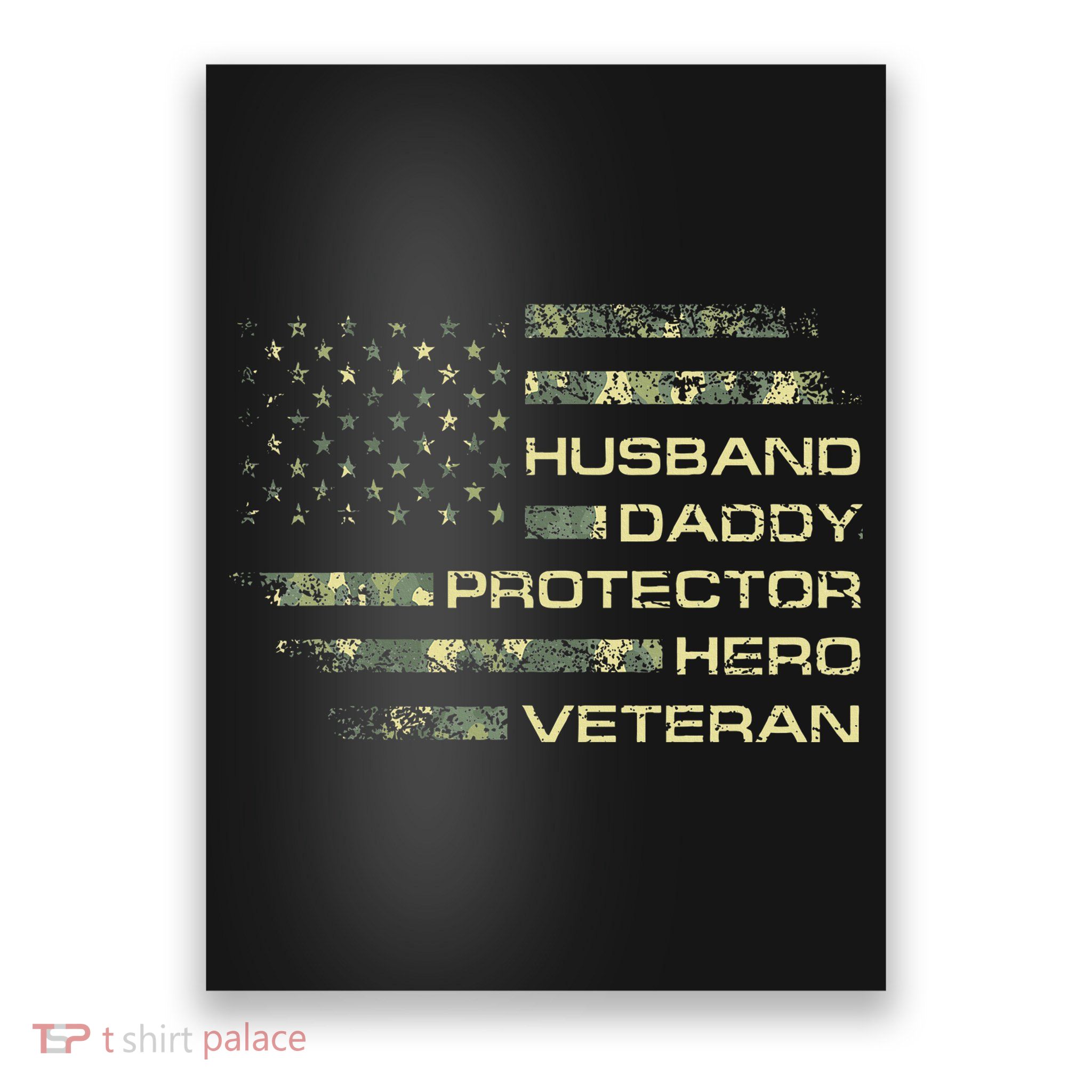 Husband Daddy Protector Hero Veteran Usa Flag Camouflage Dad Poster