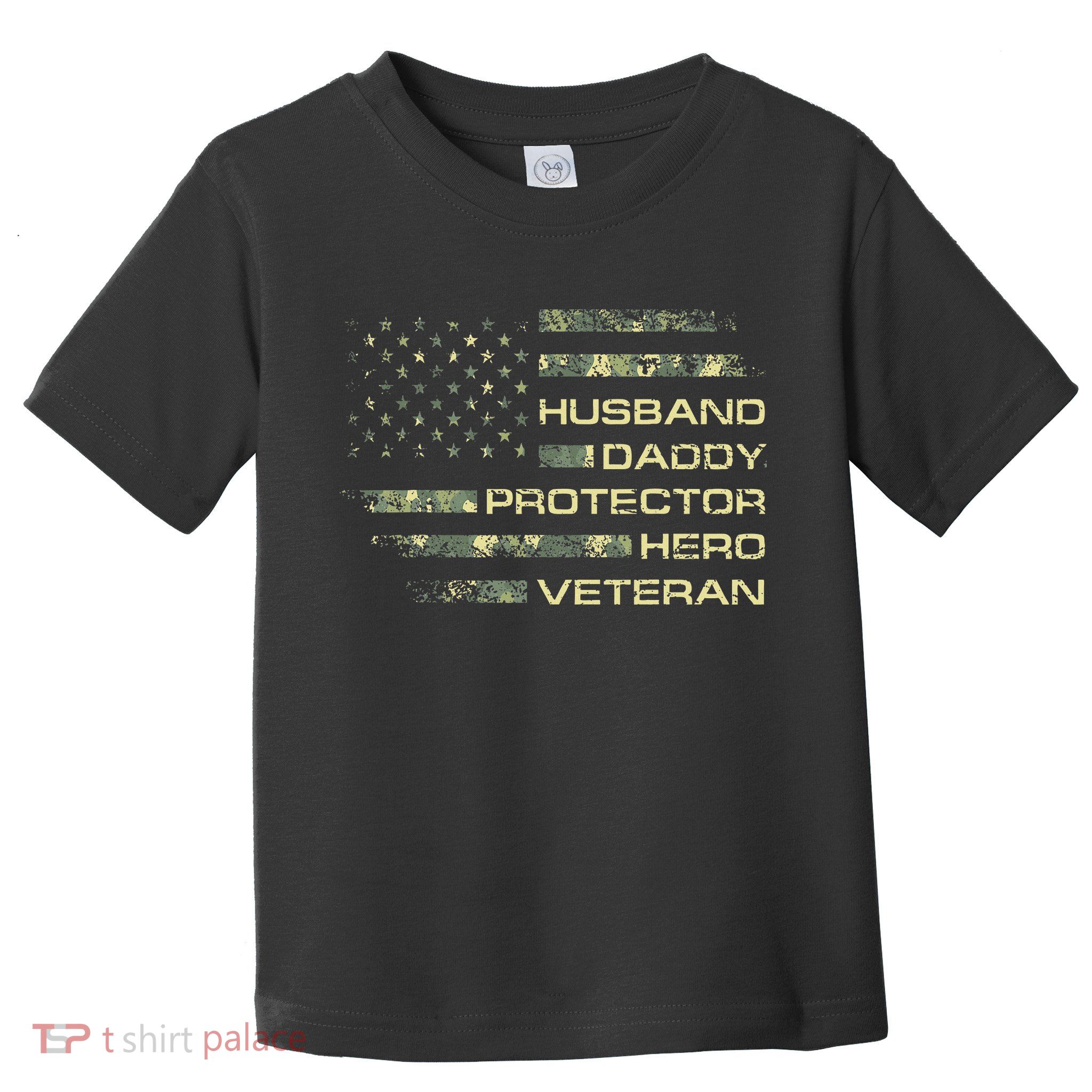 Husband Daddy Protector Hero Veteran Usa Flag Camouflage Dad Toddler T-Shirt