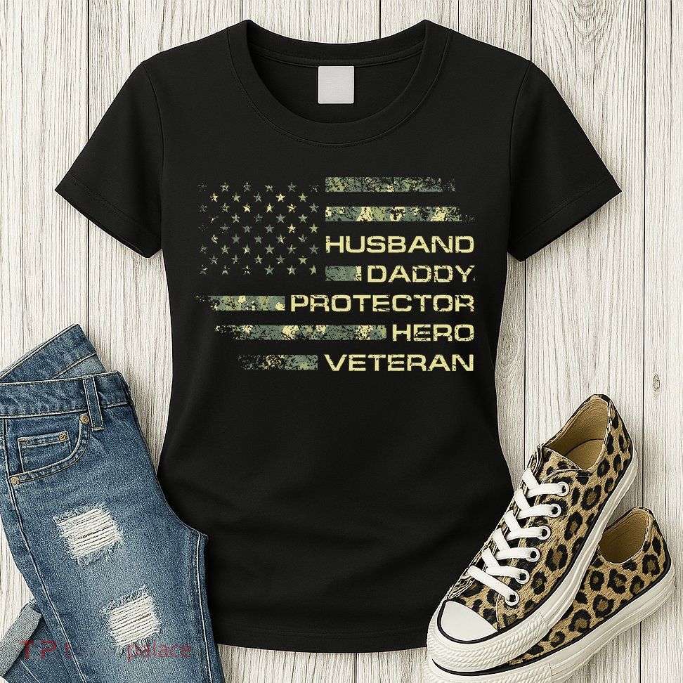 Husband Daddy Protector Hero Veteran Usa Flag Camouflage Dad Womens T-Shirt