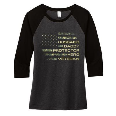 Husband Daddy Protector Hero Veteran Usa Flag Camouflage Dad Women's Tri-Blend 3/4-Sleeve Raglan Shirt