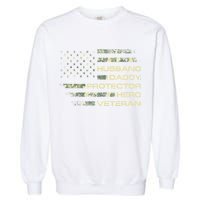 Husband Daddy Protector Hero Veteran Usa Flag Camouflage Dad Garment-Dyed Sweatshirt