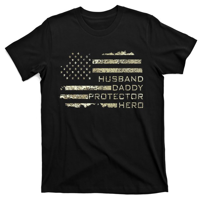 Husband Daddy Protector Hero Fathers Day American Flag camo T-Shirt