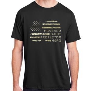 Husband Daddy Protector Hero Fathers Day American Flag camo Adult ChromaSoft Performance T-Shirt