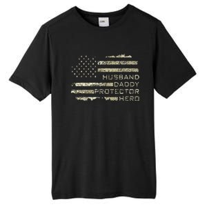 Husband Daddy Protector Hero Fathers Day American Flag camo Tall Fusion ChromaSoft Performance T-Shirt