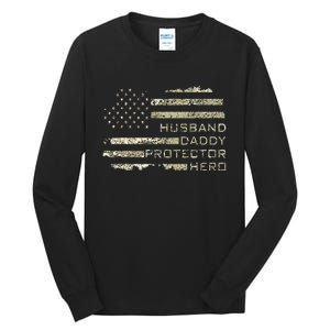 Husband Daddy Protector Hero Fathers Day American Flag camo Tall Long Sleeve T-Shirt