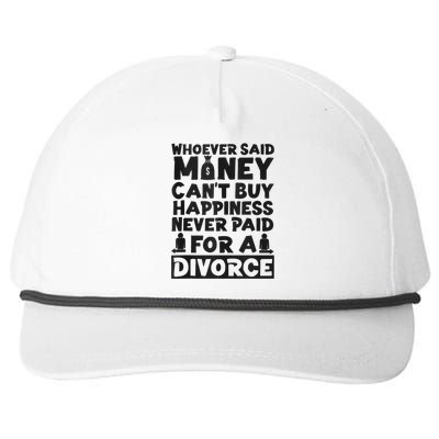 Happy Divorce Party Whoever Said Money Can't Buy Happiness Snapback Five-Panel Rope Hat