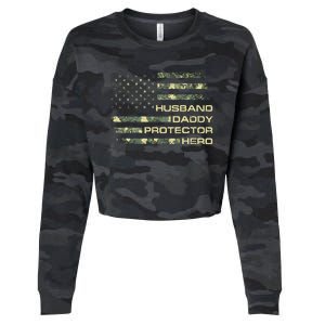 Husband Daddy Protector Hero Fathers Day Camo American Flag Cropped Pullover Crew