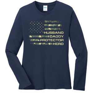 Husband Daddy Protector Hero Fathers Day Camo American Flag Ladies Long Sleeve Shirt