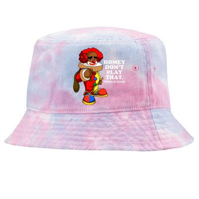 Homey Dont Play That Clown Tie-Dyed Bucket Hat