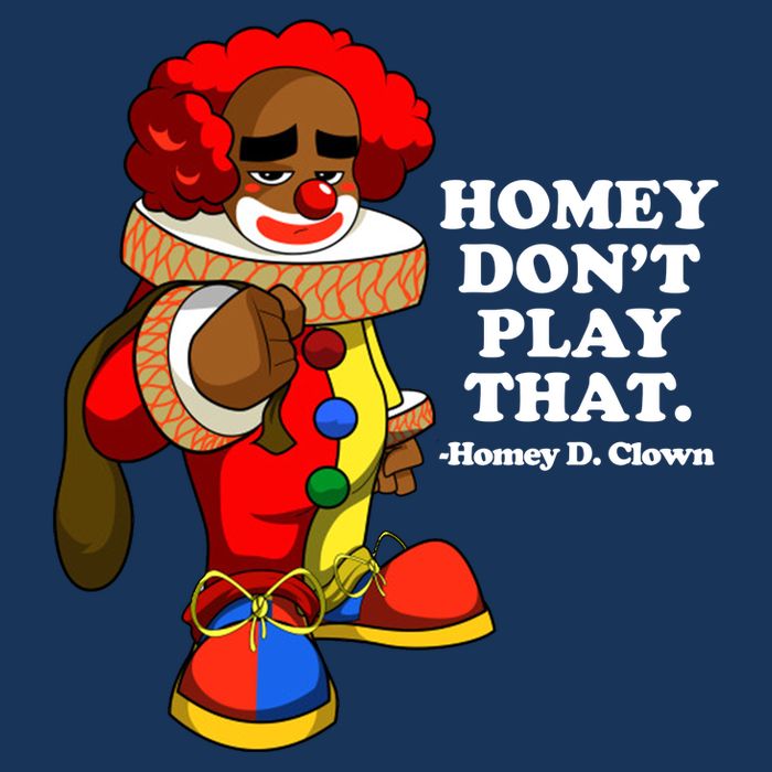 Homey Dont Play That Clown Infant Baby Jersey Bodysuit