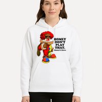 Homey Dont Play That Clown Hoodie