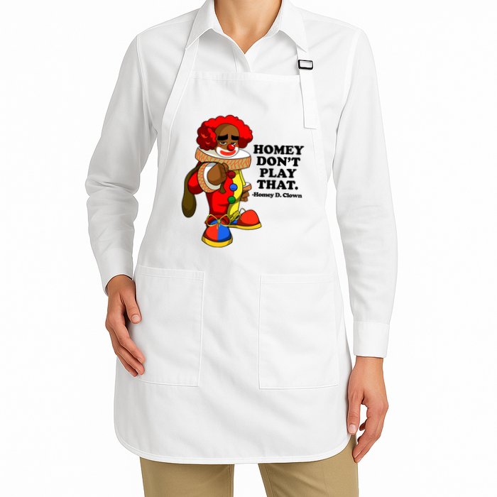 Homey Dont Play That Clown Apron