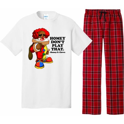 Homey Dont Play That Clown Pajama Set