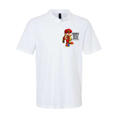 Homey Dont Play That Clown Softstyle Adult Sport Polo