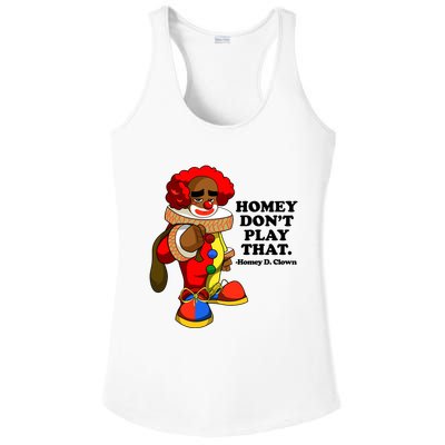 Homey Dont Play That Clown Ladies PosiCharge Competitor Racerback Tank