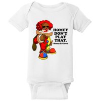 Homey Dont Play That Clown Baby Bodysuit