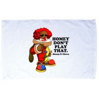 Homey Dont Play That Clown Microfiber Hand Towel
