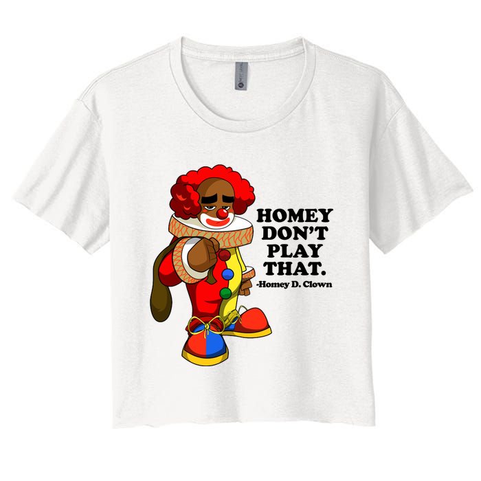 Homey Dont Play That Clown Crop Top