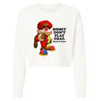 Homey Dont Play That Clown Cropped Pullover Crew