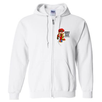 Homey Dont Play That Clown Full Zip Hoodie