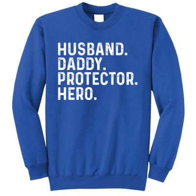 Husband Daddy Protector Hero Dad Stepgiftdad Cool Fathers Day Gift Sweatshirt