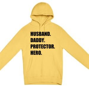 Husband Daddy Protector Hero Funny Fathers Day Funny Gift Premium Pullover Hoodie