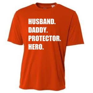 Husband Daddy Protector Hero Funny Fathers Day Funny Gift Cooling Performance Crew T-Shirt