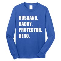 Husband Daddy Protector Hero Funny Fathers Day Funny Gift Long Sleeve Shirt