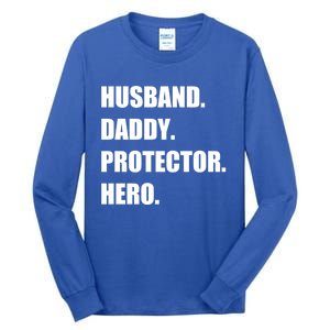 Husband Daddy Protector Hero Funny Fathers Day Funny Gift Tall Long Sleeve T-Shirt