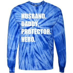 Husband Daddy Protector Hero Funny Fathers Day Funny Gift Tie-Dye Long Sleeve Shirt