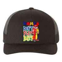 Homie DonT Play That Yupoong Adult 5-Panel Trucker Hat