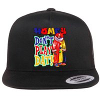 Homie DonT Play That Flat Bill Trucker Hat