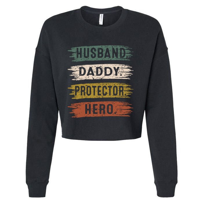 Husband Daddy Protector Hero, Father's Day Cropped Pullover Crew