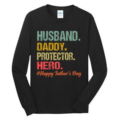 Husband Daddy Protector Hero Happy Fathers Day Dad Tall Long Sleeve T-Shirt