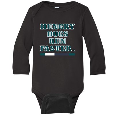 Hungry Dogs Run Faster Jason Kelce Baby Long Sleeve Bodysuit