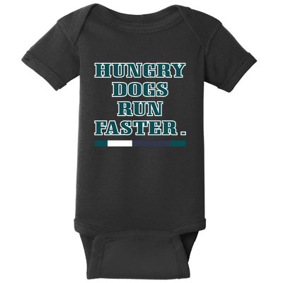 Hungry Dogs Run Faster Jason Kelce Baby Bodysuit